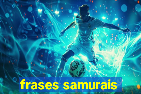 frases samurais